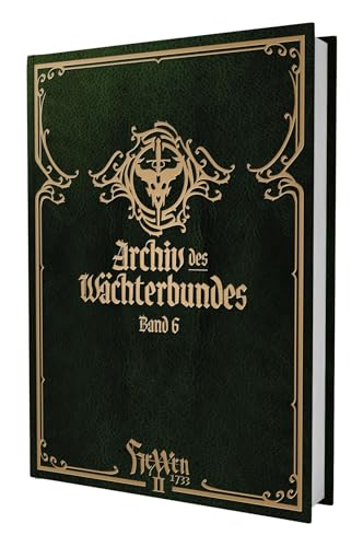 HeXXen 1733: Archiv des Wächterbundes 6