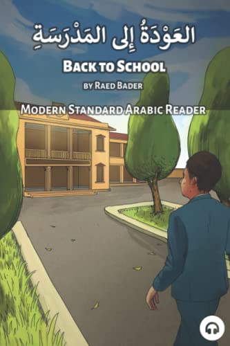 Back to School: Modern Standard Arabic Reader (Modern Standard Arabic Readers) von Lingualism