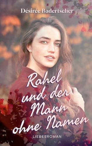Rahel und der Mann ohne Namen von BoD – Books on Demand
