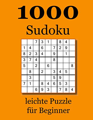 1000 Sudoku leichte Puzzle für Beginner 1000 Sudoku leichte Puzzle für Beginner von Books on Demand