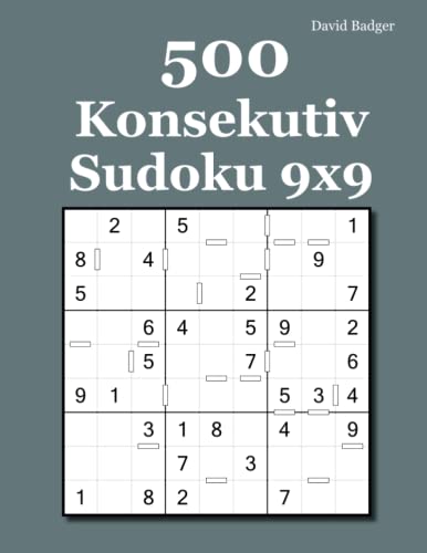 500 Konsekutiv Sudoku 9x9 500 Konsekutiv Sudoku 9x9