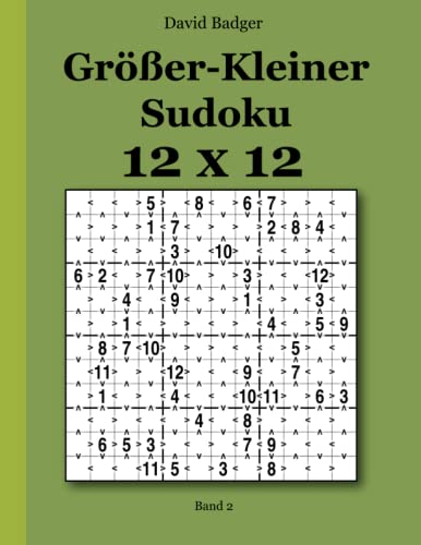 Größer-Kleiner Sudoku 12x12: Band 2 von udv