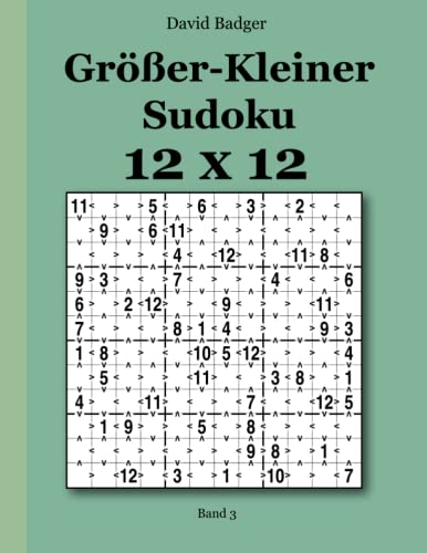 Größer-Kleiner Sudoku 12x12: Band 3