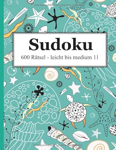 Sudoku - 600 Rätsel leicht bis medium 11 von udv