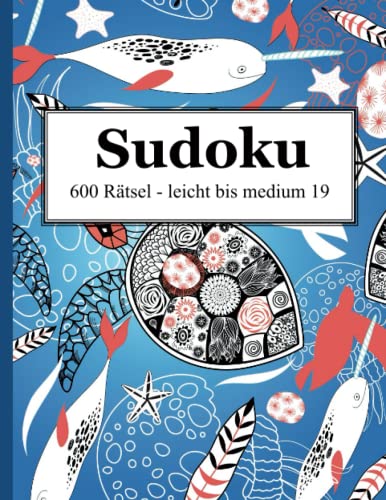 Sudoku - 600 Rätsel leicht bis medium 19 Sudoku - 600 Rätsel leicht bis medium 19