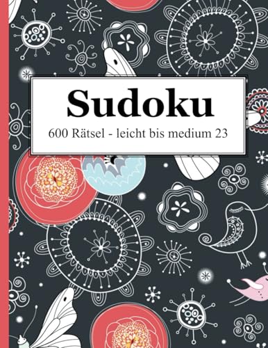 Sudoku - 600 Rätsel leicht bis medium 23 von udv