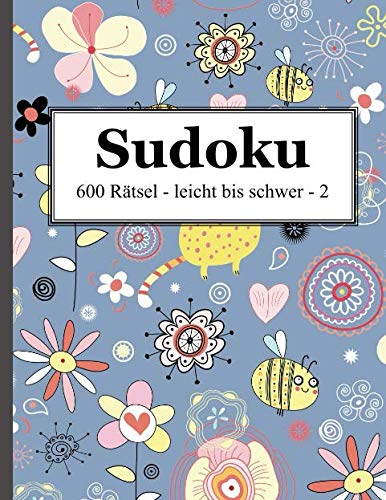 Sudoku - 600 Rätsel leicht bis schwer 2 von udv