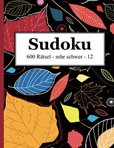 Sudoku - 600 Rätsel sehr schwer 12 Sudoku - 600 Rätsel sehr schwer 12