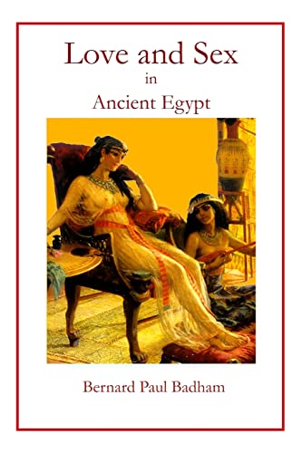 Love and Sex in Ancient Egypt von Createspace Independent Publishing Platform