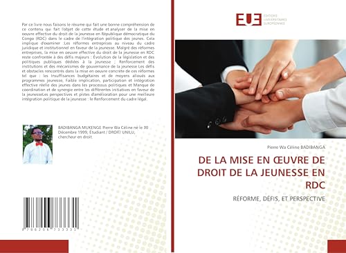 DE LA MISE EN ¿UVRE DE DROIT DE LA JEUNESSE EN RDC: RÉFORME, DÉFIS, ET PERSPECTIVE von Éditions universitaires européennes