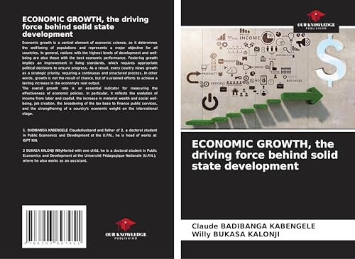 ECONOMIC GROWTH, the driving force behind solid state development von Our Knowledge Publishing