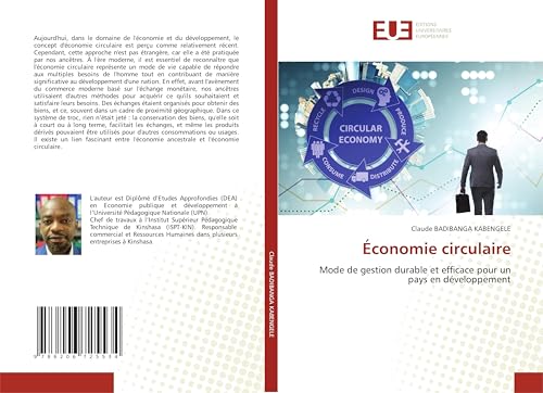 Économie circulaire: Mode de gestion durable et efficace pour un pays en développement von Éditions universitaires européennes