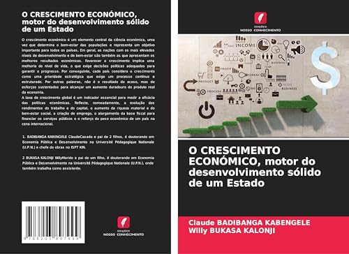 O CRESCIMENTO ECONÓMICO, motor do desenvolvimento sólido de um Estado von Edições Nosso Conhecimento