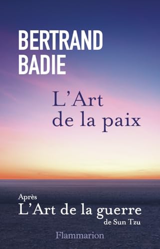 L'Art de la paix: Neuf vertus a honorer et autant de conditions à établir