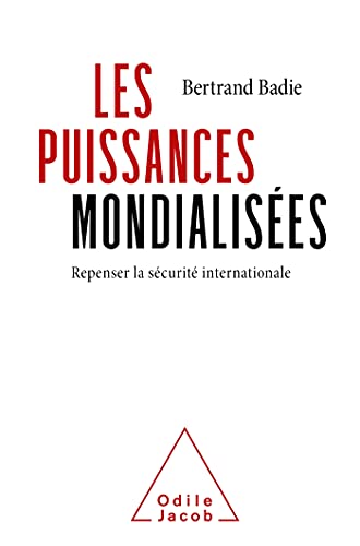 Les Puissances mondialisées: Repenser la sécurité international von JACOB