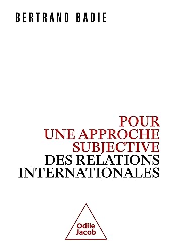 Pour une approche subjective des relations internationales von JACOB