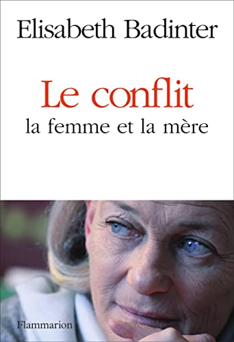 Le Conflit: La famme et la mère