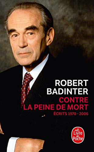 Contre La Peine de Mort: Ecrits 1970-2006 von Le Livre de Poche