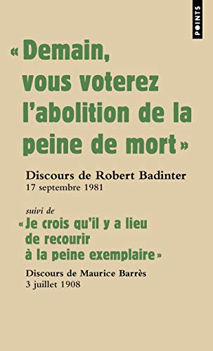 Demain Vous Voterez L'Abolition de La Peine de Mort . Discours Du Garde Des Sceaux Robert Badinter Devant L'Assembl'e Nationale, 17 Septembre 1981: ... y a lieu de recourir à la peine exemplaire"""