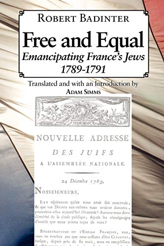 Free and Equal.... Emancipating France's Jews 1789-1791