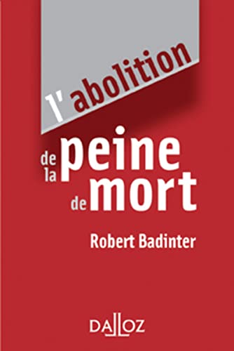 L'abolition de la peine de mort L'abolition de la peine de mort von DALLOZ