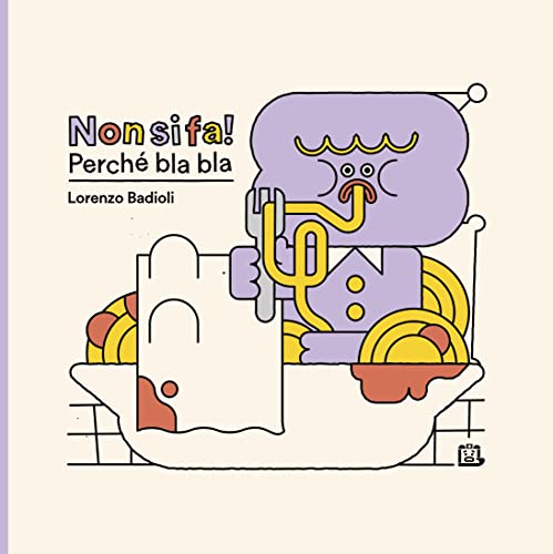 Non si fa! perché bla bla Non si fa! perché bla bla von Corraini