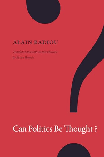 Can Politics Be Thought?: Of an Obscure Disaster: on the End of the Truth of the State (John Hope Franklin Center Book) von Duke University Press