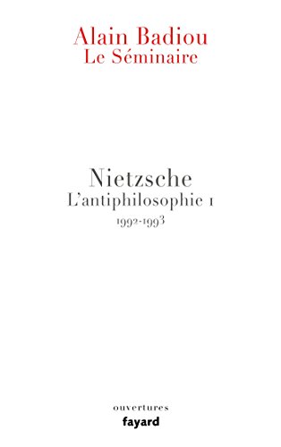 Le Séminaire. Nietzsche: L'antiphilosophie 1 (1992-1993)