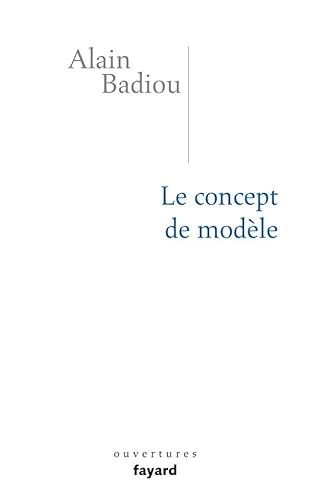 Le concept de modèle: Introduction à une épistémologie matérialiste des mathématiques Le concept de modèle: Introduction à une épistémologie matérialiste des mathématiques von FAYARD