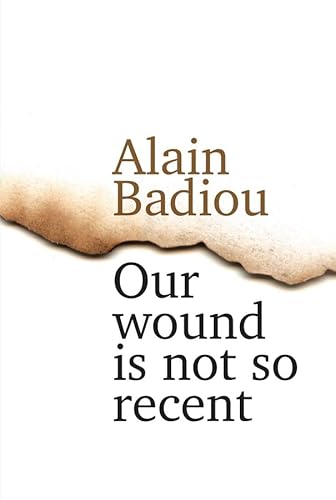 Our Wound is Not So Recent: Thinking the Paris Killings of 13 November von Polity