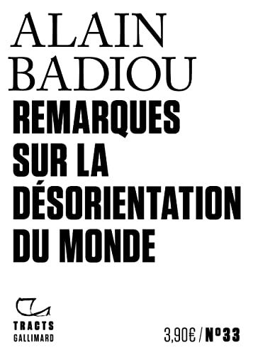 Remarques sur la désorientation du monde Remarques sur la désorientation du monde