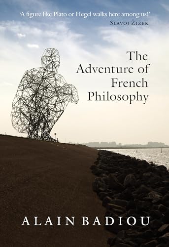 The Adventure of French Philosophy The Adventure of French Philosophy