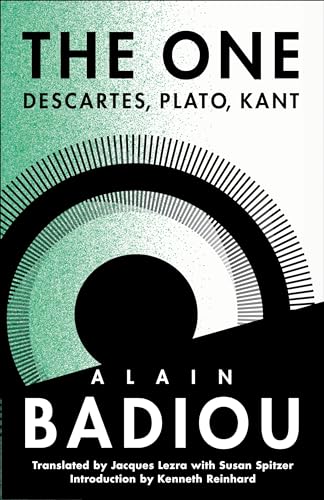 The One: Descartes, Plato, Kant (The Seminars of Alain Badiou) von Columbia University Press