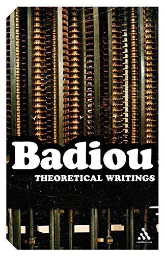 Theoretical Writings: Alain Badiou (Continuum Impacts)