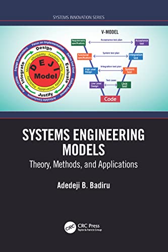 Systems Engineering Models: Theory, Methods, and Applications (Systems Innovation Book Series)