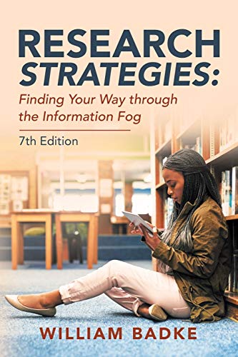 Research Strategies: Finding Your Way through the Information Fog von iUniverse