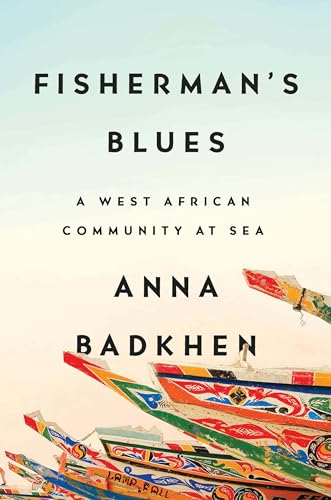 Fisherman's Blues: A West African Community at Sea