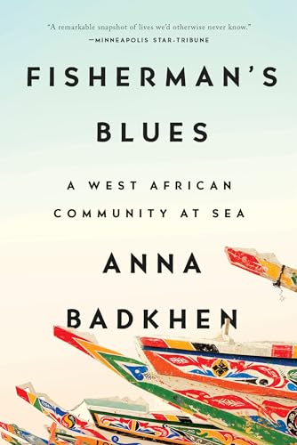 Fisherman's Blues: A West African Community at Sea von Riverhead Books