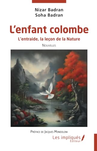 L'enfant colombe: L’entraide, la leçon de la Nature