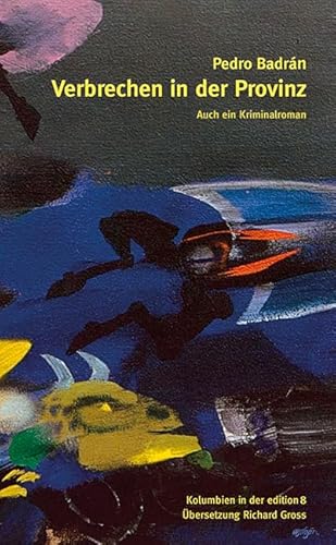 Verbrechen in der Provinz: Mehr als ein Kriminalroman Verbrechen in der Provinz: Mehr als ein Kriminalroman von Edition 8