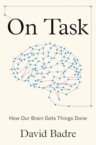 On Task: How Our Brain Gets Things Done von Princeton University Press