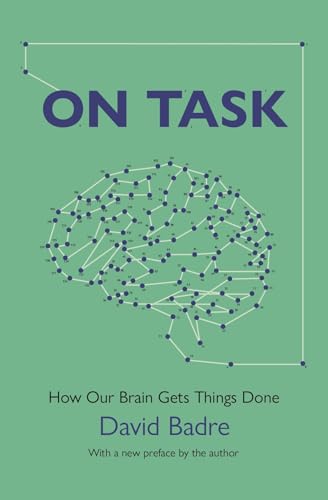 On Task: How Our Brain Gets Things Done