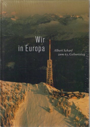 Wir in Europa: Albert Scharf zum 65. Geburtstag
