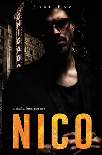 A Mafia Boss Got Me - Nico (When She Loves a Dark Mafia King) von Independently published