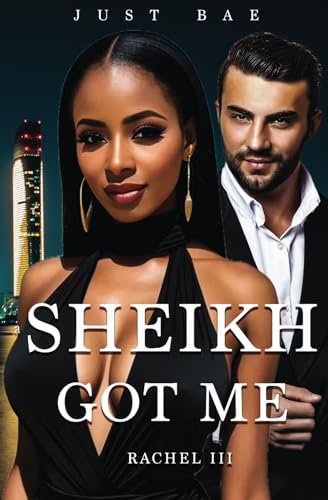 A Sheikh Got Me: Rachel: The Stolen Legacy (The BWWM Billionaire Sheikh Romance Series, Band 3) von Independently published