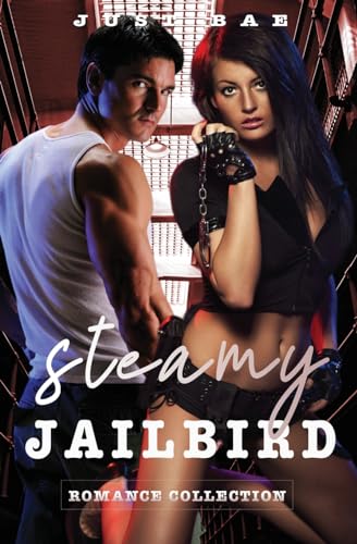 Steamy Jailbird Romance Collection von Just Bae