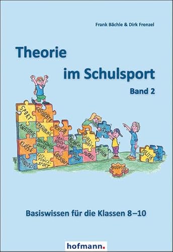 Theorie im Schulsport - Band 2: Basiswissen für die Klassen 8-10