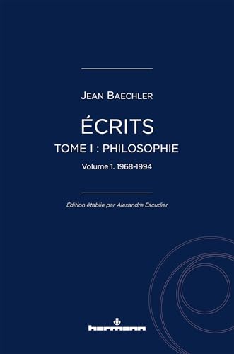 Écrits (1967-2022), tome I : "Philosophie", vol. 1: 1967-1995 von HERMANN