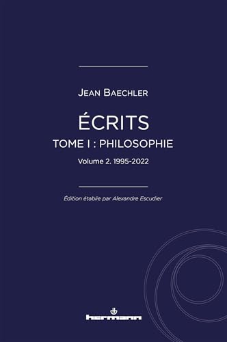 Écrits (1967-2022), tome I : "Philosophie", vol. 2: 1995-2022 von HERMANN