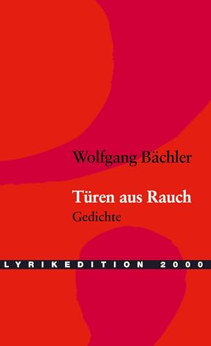 Türen aus Rauch: Gedichte von Lyrikedition 2000